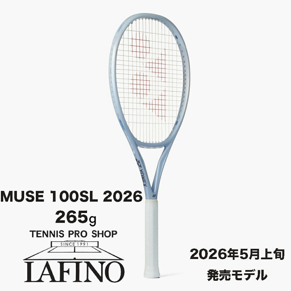 2026年モデル】ヨネックス（YONEX）テニスラケット ミューズ 100SL